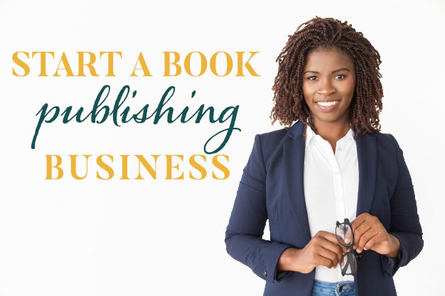 Start A Book Publishing Business